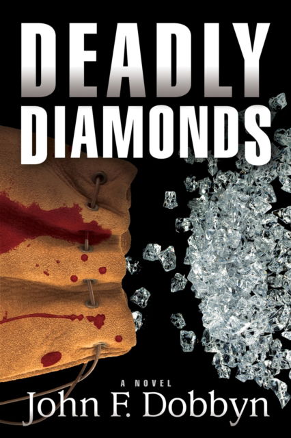 Cover for John F. Dobbyn · Deadly Diamonds: A Novel - Knight and Devlin Thriller (Pocketbok) (2018)