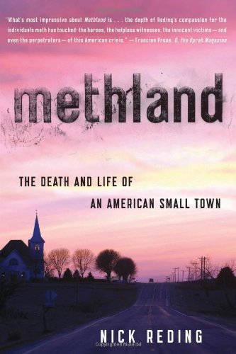 Methland: the Death and Life of an American Small Town - Nick Reding - Libros - Bloomsbury USA - 9781608192076 - 25 de mayo de 2010