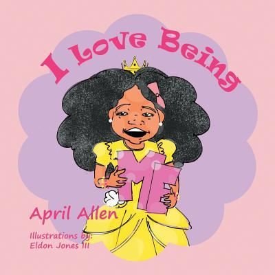 Cover for April Allen · I Love Being Me (Pocketbok) (2016)
