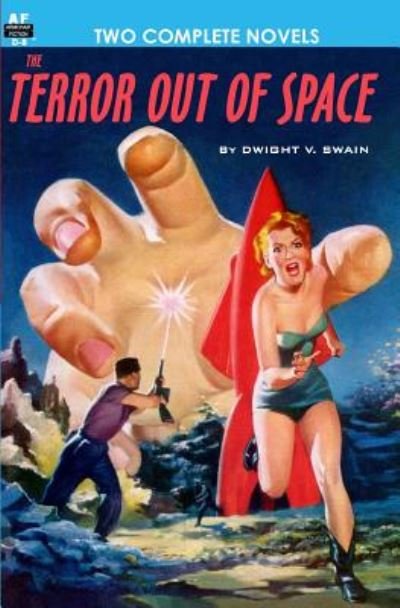 Cover for Dwight V. Swain · Terror Out of Space &amp; Quest of the Golden Ape (Book) (2011)