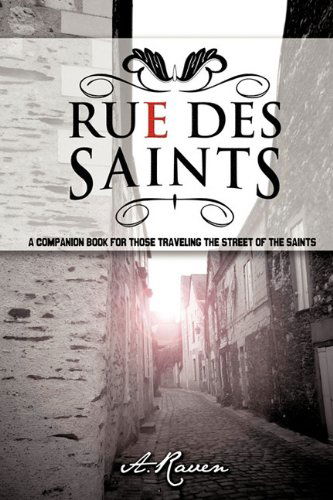 Cover for A. Raven · Rue Des Saints (Paperback Book) (2011)