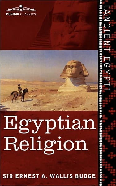 Cover for Ernest A. Wallis Budge · Egyptian Religion: Egyptian Ideas of the Future Life (Taschenbuch) (2010)