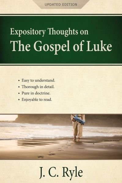 Cover for J C Ryle · Expository Thoughts on the Gospel of Luke: A Commentary (Taschenbuch) (2020)