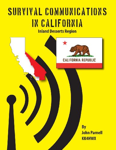 Survival Communications in California: Inland Deserts Region - John Parnell - Livros - Tutor Turtle Press LLC - 9781625120076 - 16 de outubro de 2012