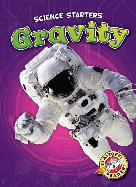 Cover for Rebecca Pettiford · Gravity - Science Starters (Hardcover Book) (2018)