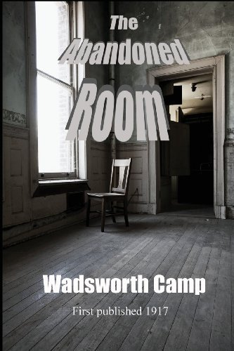Cover for Wadsworth Camp · The Abandoned Room (Paperback Book) (2013)