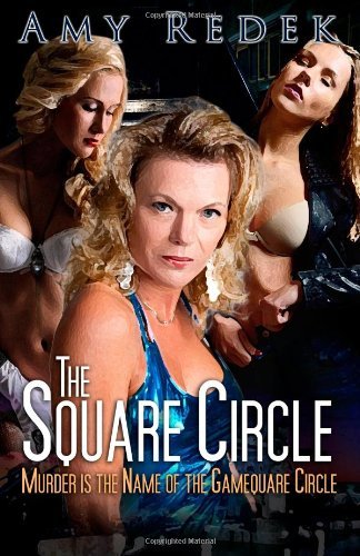 Amy Redek · The Square Circle: Murder is the Name of the Game (Paperback Book) (2014)