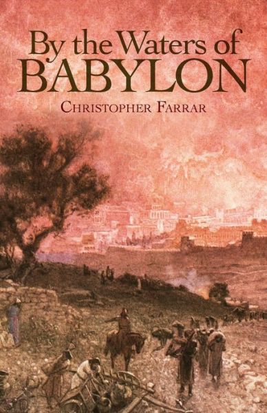 Cover for Christopher Farrar · By the Waters of Babylon (Paperback Book) (2022)