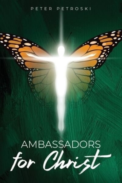 Cover for Peter Petroski · Ambassadors for Christ (Paperback Book) (2021)