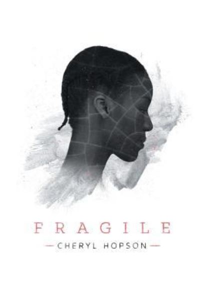 Cover for Cheryl Hopson · Fragile (Paperback Book) (2017)