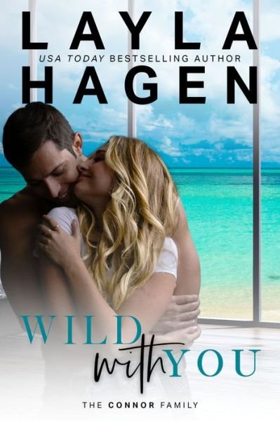 Cover for Layla Hagen · Wild With You - The Connor Family (Pocketbok) (2018)