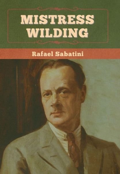 Cover for Rafael Sabatini · Mistress Wilding (Gebundenes Buch) (2022)