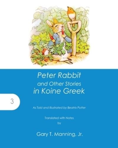 Cover for Beatrix Potter · Peter Rabbit and Other Stories in Koine Greek (Paperback Book) (2020)