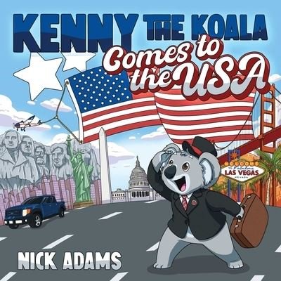 Cover for Nick Adams · Kenny the Koala Comes to the USA (Hardcover Book) (2023)