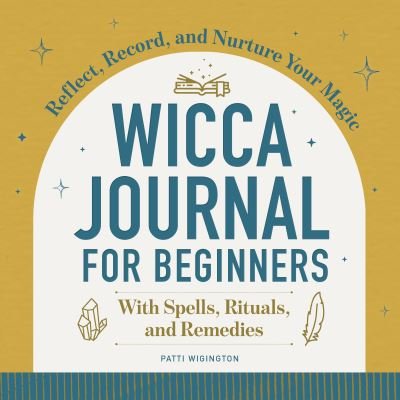 Cover for Patti Wigington · Wicca Journal for Beginners (Book) (2021)