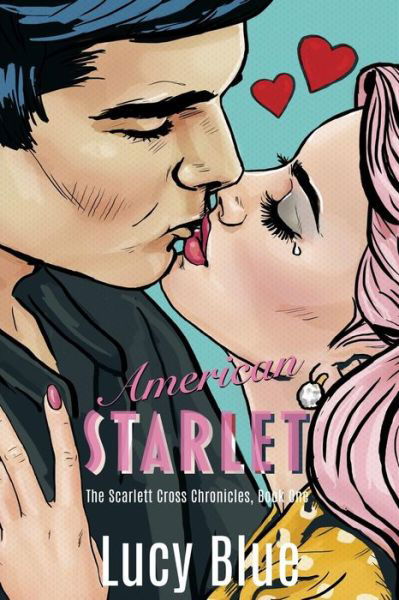 Cover for Lucy Blue · American Starlet (Paperback Book) (2019)