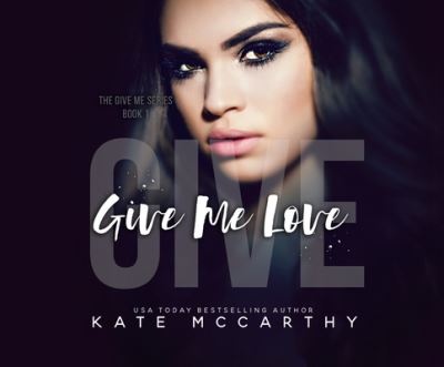 Give Me Love - Kate Mccarthy - Musiikki - DREAMSCAPE MEDIA - 9781662044076 - tiistai 10. marraskuuta 2020