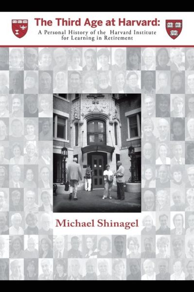 Cover for Michael Shinagel · The Third Age at Harvard (Paperback Book) (2021)