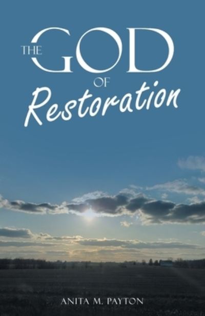 Cover for Anita M. Payton · God of Restoration (Book) (2023)