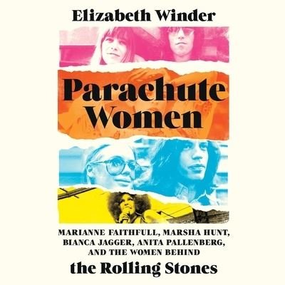 Parachute Women - Elizabeth Winder - Musik - HACHETTE BOOKS - 9781668604076 - 11. juli 2023