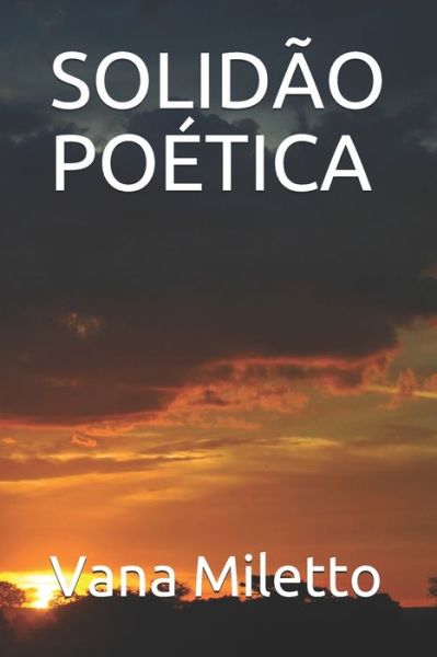 Cover for Vana Miletto · Solidao Poetica (Paperback Book) (2019)