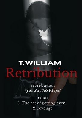 Cover for T William · Retribution (Hardcover bog) (2021)