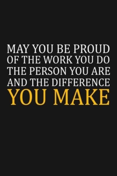 Cover for Rainbowpen Publishing · May You Be Proud Of The Work You Do (Paperback Book) (2019)