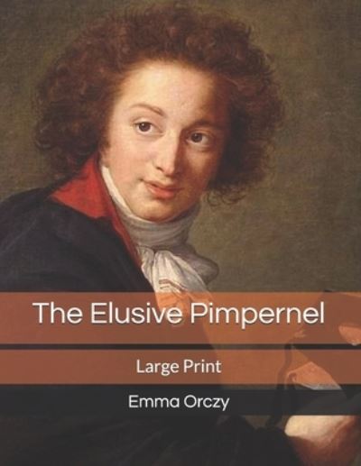 Cover for Emma Orczy · The Elusive Pimpernel (Paperback Book) (2021)