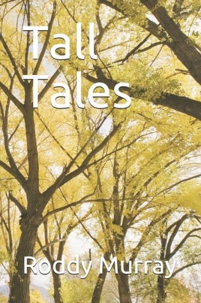 Cover for Roddy Murray · Tall Tales (Pocketbok) (2019)