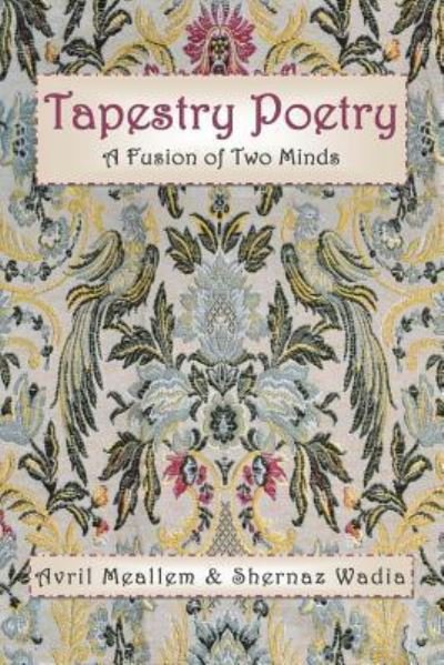 Avril Meallem · Tapestry Poetry (Paperback Book) (2013)