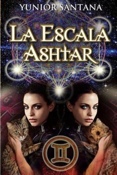 Cover for Yunior Santana · La Escala Ashtar (Paperback Book) (2018)