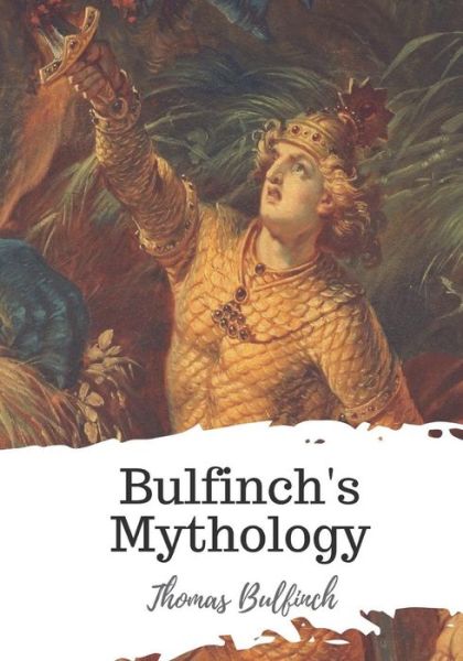 Cover for Thomas Bulfinch · Bulfinch's Mythology (Paperback Book) (2018)