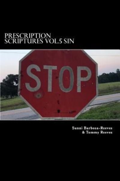 Cover for Sunni Barbosa · Prescription Scriptures Vol.5 Sin (Paperback Book) (2018)