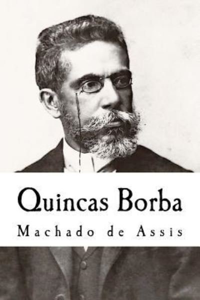 Cover for Machado de Assis · Quincas Borba (Paperback Bog) (2018)