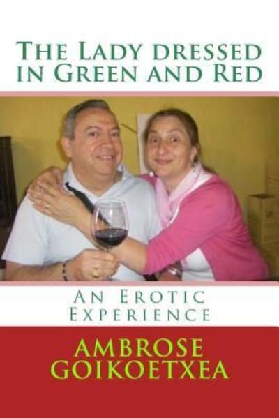 Cover for Ambrose Goikoetxea Ph D · The Lady Dressed in Green and Red (Paperback Bog) (2018)