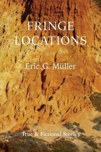 Cover for Eric G Muller · Fringe Locations (Pocketbok) (2021)