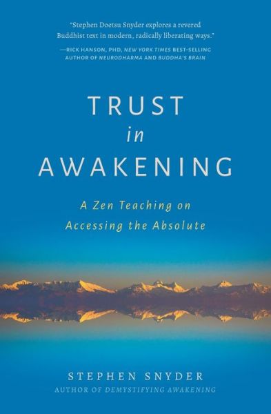 Trust in Awakening - Stephen Snyder - Kirjat - Buddha's Heart Press - 9781734781076 - tiistai 20. syyskuuta 2022