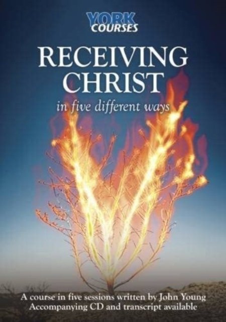 Cover for John Young · Receiving Christ - In Five Different Ways: York Courses (Bog) (2014)