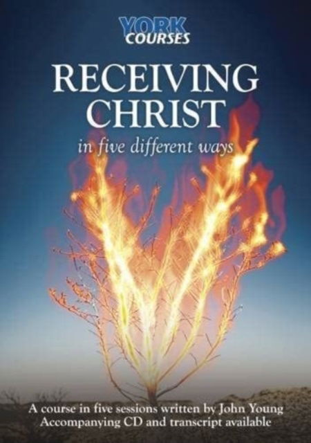 Cover for John Young · Receiving Christ - In Five Different Ways: York Courses (Bog) (2014)