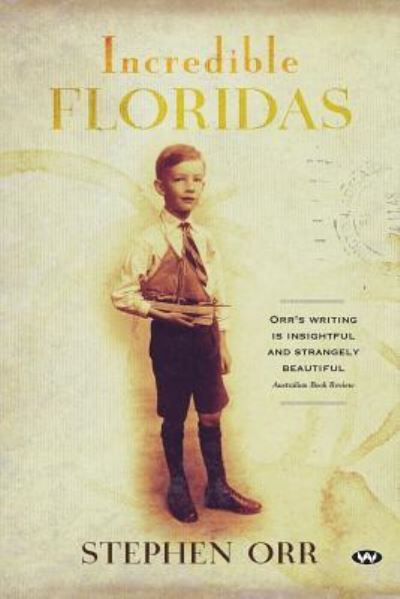 Cover for Stephen Orr · Incredible Floridas (Book) (2017)