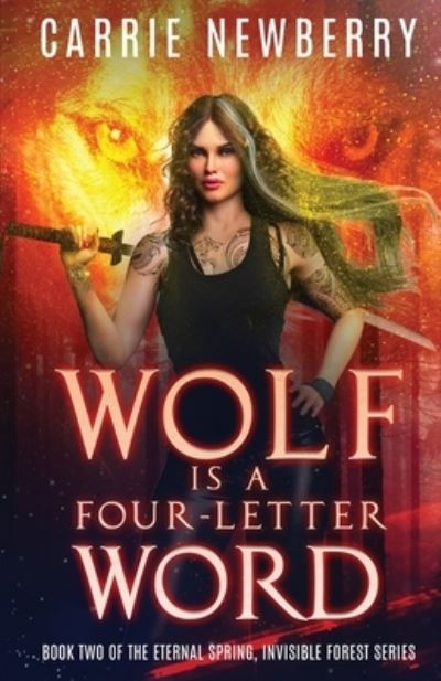 Cover for Carrie Newberry · Wolf Is a Four-Letter Word (Book) (2022)