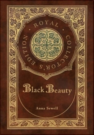 Cover for Anna Sewell · Black Beauty (Royal Collector's Edition) (Case Laminate Hardcover with Jacket) (Gebundenes Buch) [Royal Collector's edition] (2021)