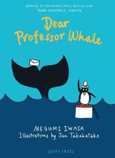 Dear Professor Whale - Megumi Iwasa - Livros - Gecko Press - 9781776572076 - 1 de setembro de 2018