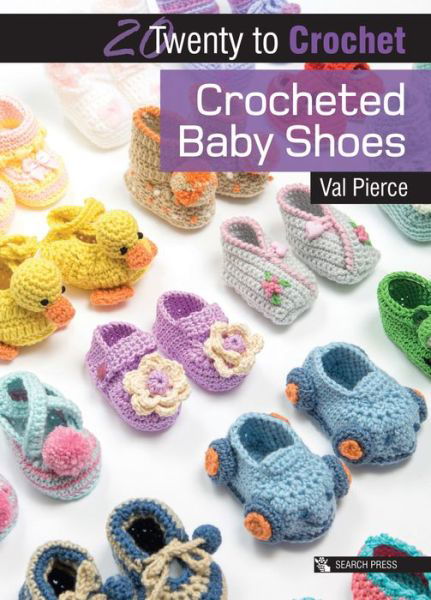 Cover for Val Pierce · 20 to Crochet: Crocheted Baby Shoes - Twenty to Make (Paperback Book) (2017)