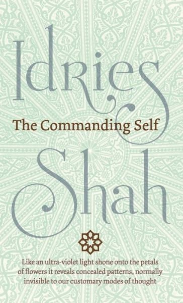Cover for Idries Shah · The Commanding Self (Hardcover Book) (2020)