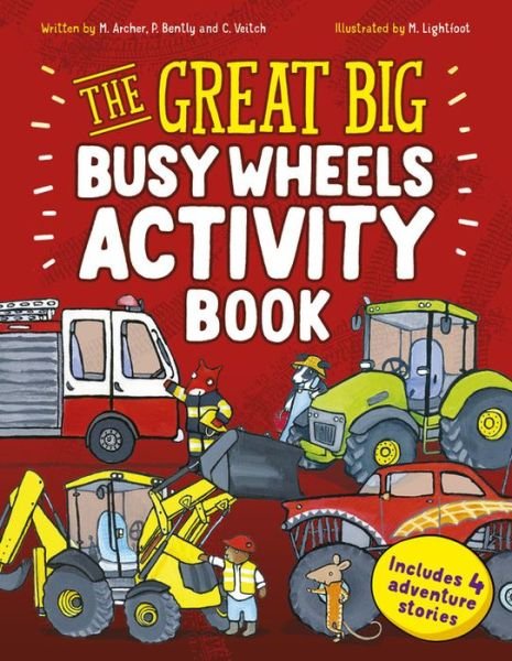 The Great Big Busy Wheels Activity Book: Includes 4 Adventure Stories - Peter Bently - Livros - Quarto Publishing PLC - 9781786034076 - 5 de fevereiro de 2019