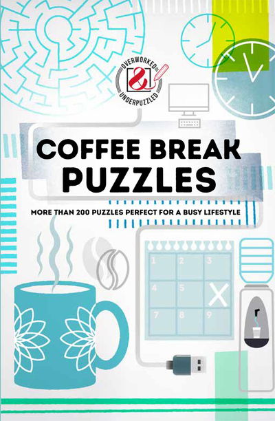 Cover for House of Puzzles · Coffee Break Puzzles: More than 200 puzzles perfect for a busy lifestyle (Paperback Book) (2019)