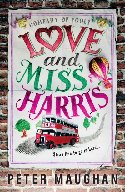 Love and Miss Harris - The Company of Fools - Peter Maughan - Books - Duckworth Books - 9781788423076 - May 6, 2021