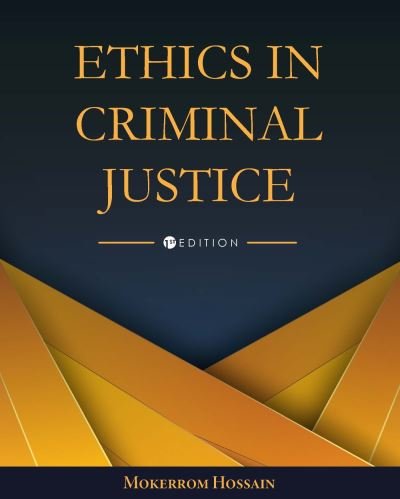 Cover for Mokerrom Hossain · Ethics in Criminal Justice (Book) (2022)