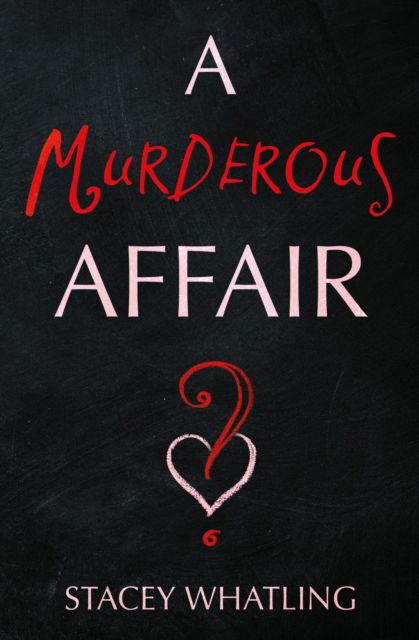 Cover for Stacey Whatling · A Murderous Affair? (Paperback Book) (2024)